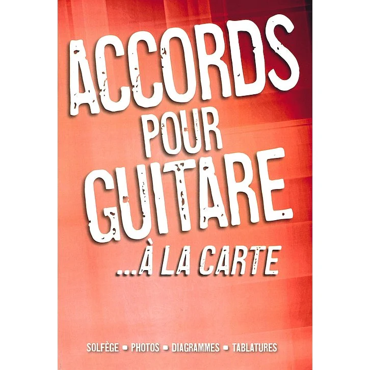 Accords Pour Guitare ...À La Carte