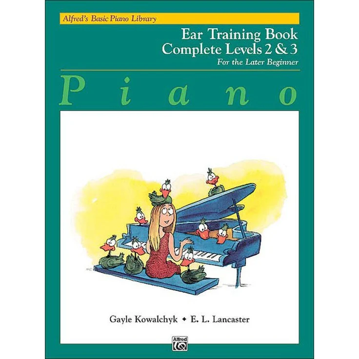 Alfred's Basic Piano Library: Ear Training Book Complete 2 & 3 For the Later Beginner