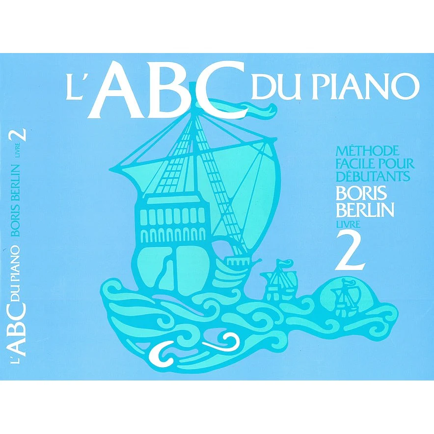 Boris Berlin - L'ABC du Piano Livre 2