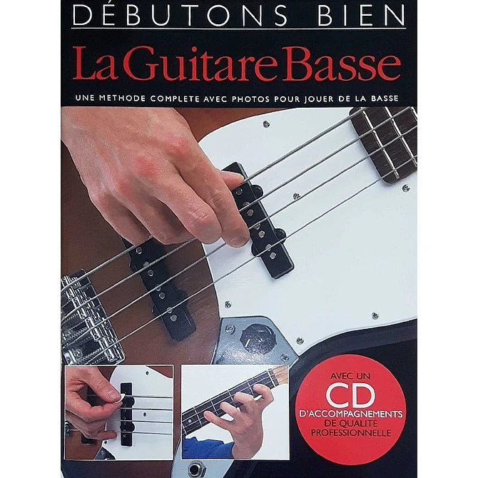 Debutons bien: La Guitare Basse