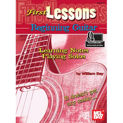 First Lessons Beginning Guitar: Learning Notes/Playing Solos (Book + Online Audio/Video)