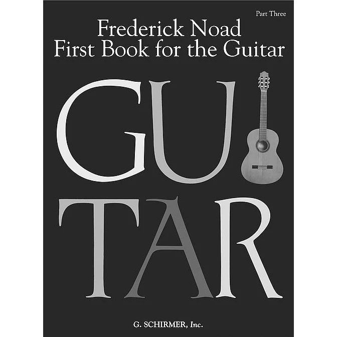 Frederick Noad - First Book For The Guitar - Part Three