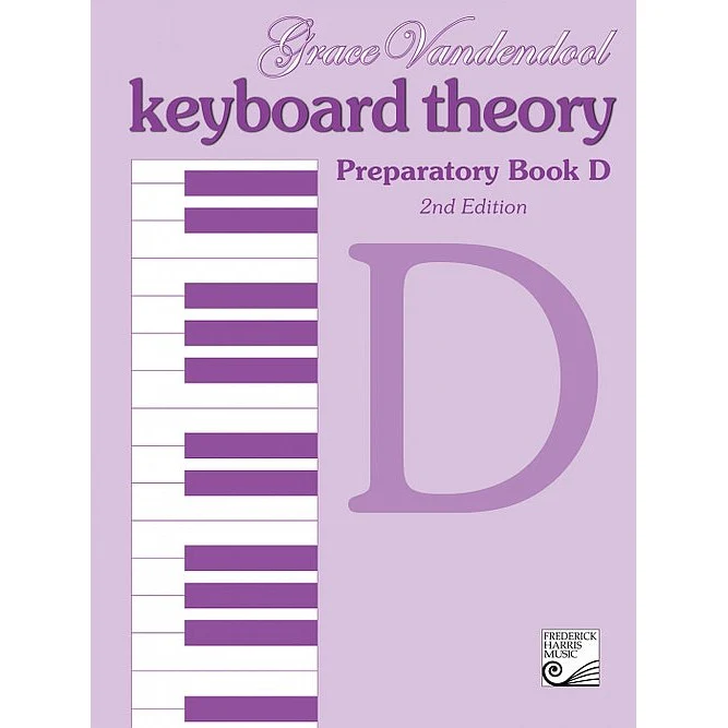 Grace Vandendool - Keyboard Theory Preparatory Series Book D 2nd Edition