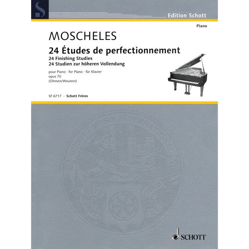 I. Moscheles - 24 Finishing Studies - for Piano - opus 70