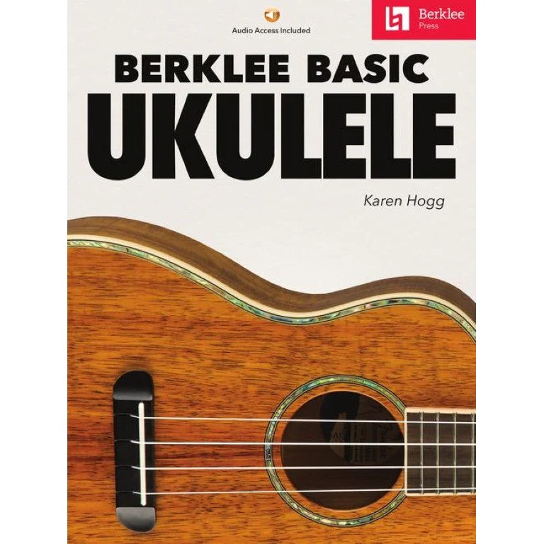Karen Hogg - Berklee Basic Ukulele