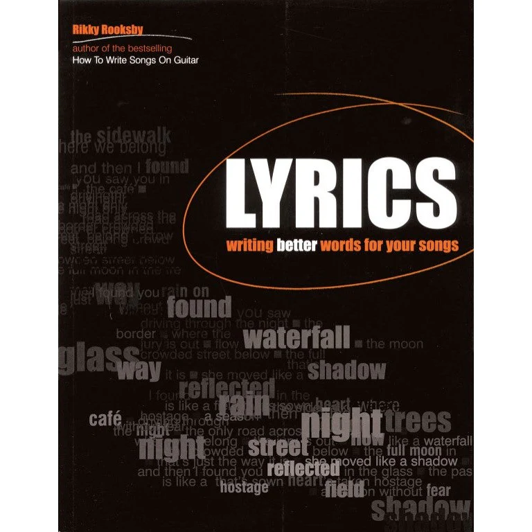Lyrics - Writing Better Words for Your Songs