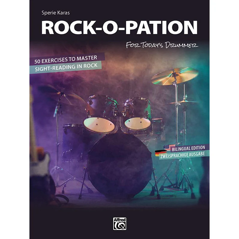 Sperie Karas - ROCK-O-PATION - For Today's Drummer: 50 Exercises to Master Sight-Reading in Rock