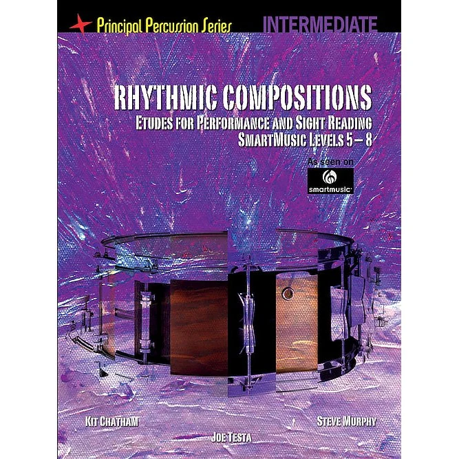 Steve Murphy Kit Chatham Joe Testa - Rhythmic Compositions - Etudes For Performance And Sight Reading - Intermediate