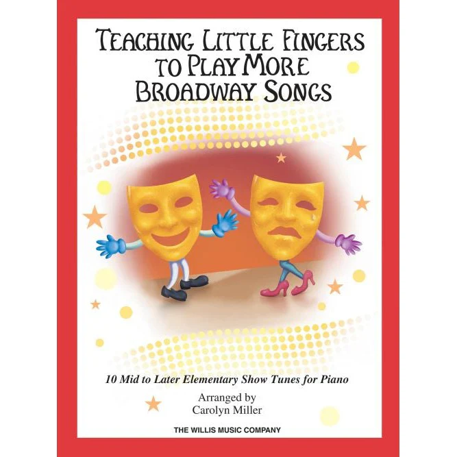 Teaching Little Fingers to Play More Broadway Songs