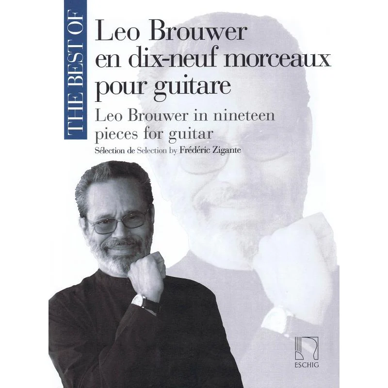 The Best of Leo Brouwer in nineteen pieces for guitar