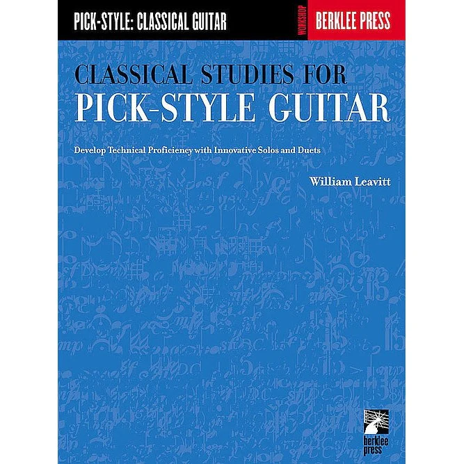 William Leavitt - Classical Studies for Pick-Style Guitar - Volume 1